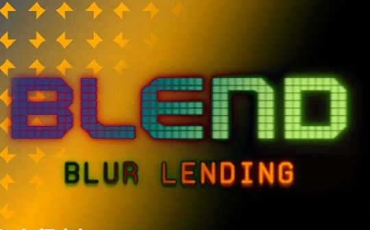 金色早报 | Blend协议总交易量超100,000ETH