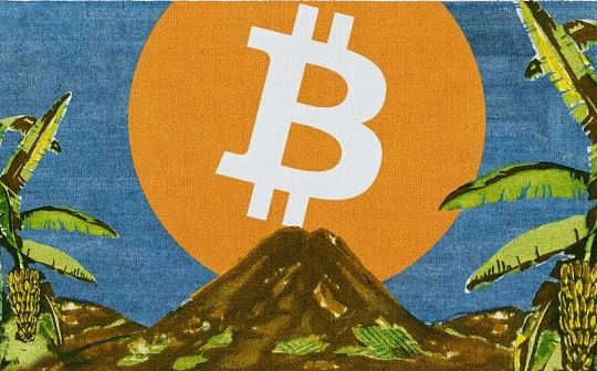 BTC成为萨尔瓦多法币已时过两年 如今表现如何？