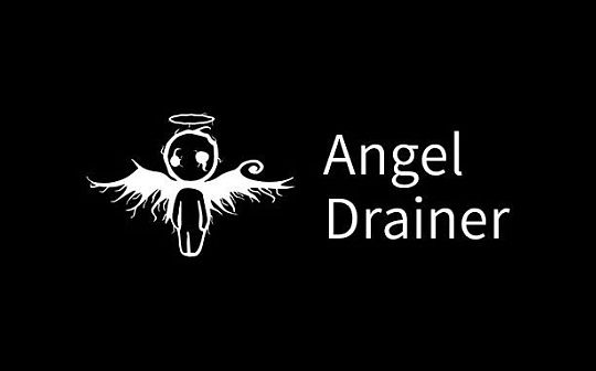 <b>黑暗“天使” - Angel Drainer 钓鱼团伙揭秘</b>