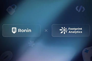 Ronin Network 宣布与链上数据解决方案 Footprint Analytics 合作