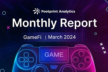 2024 年 3 月 Web3 游戏报告：市场趋势与投资动态