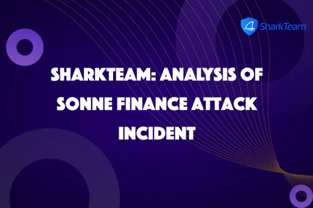 SharkTeam：Sonne Finance攻击事件分析