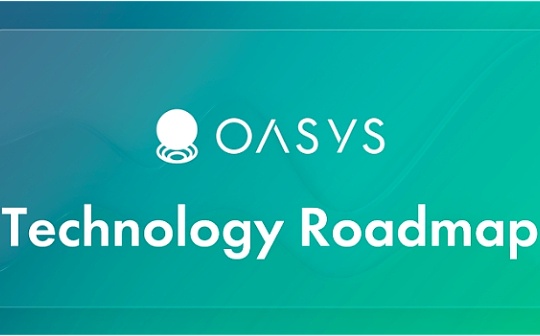 构建游戏的未来：Oasys 技术路线图——从消费到投资